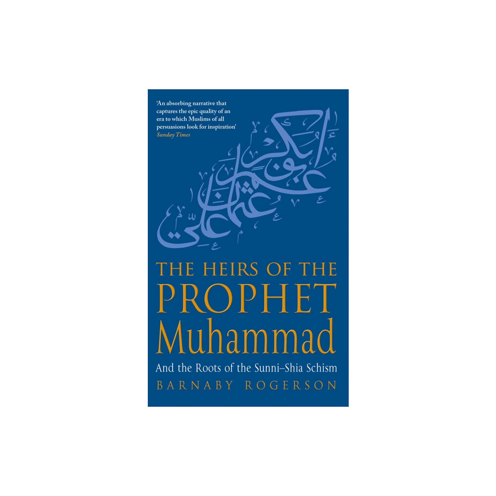 Little, Brown Book Group The Heirs Of The Prophet Muhammad (häftad, eng)