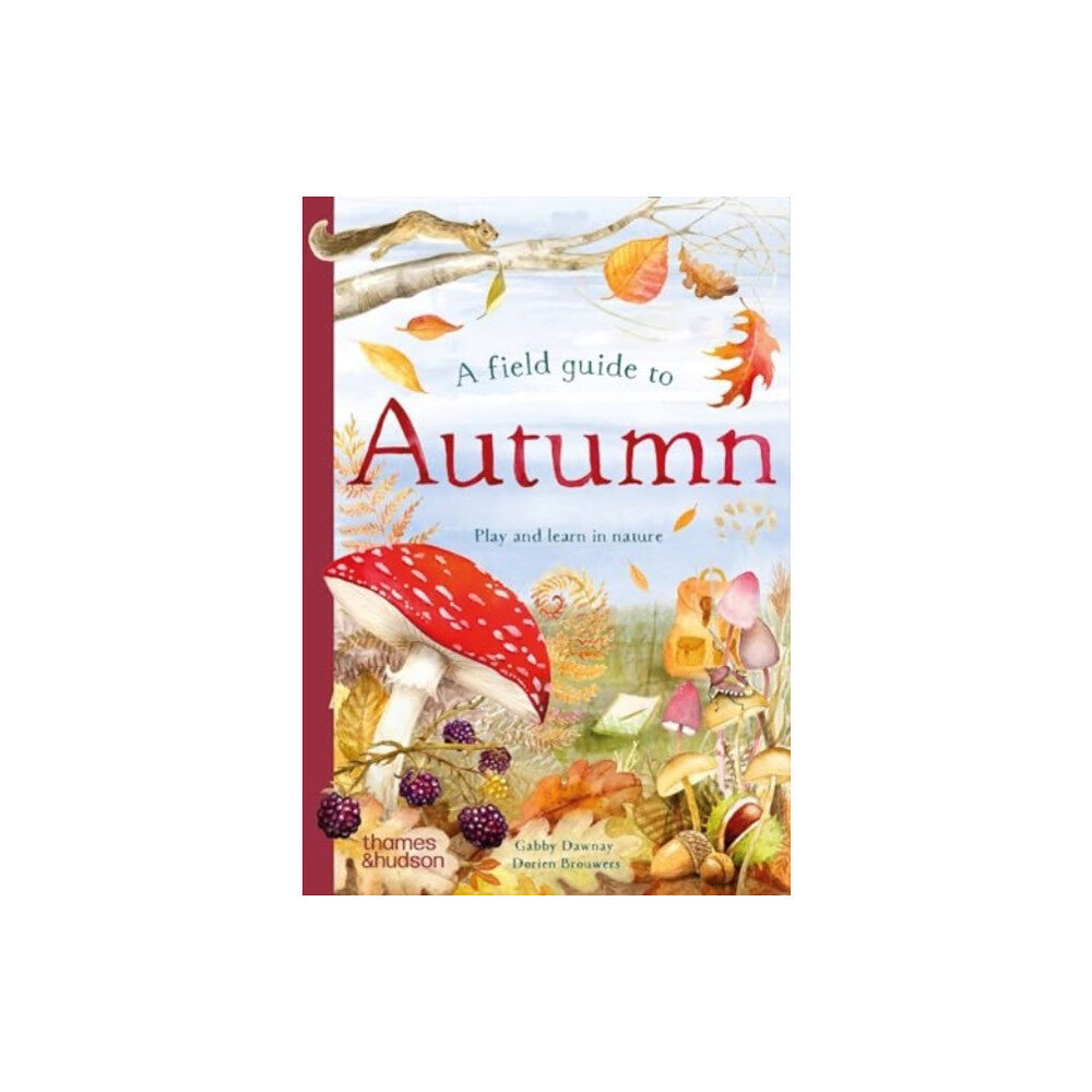 Thames & Hudson Ltd A Field Guide to Autumn (inbunden, eng)