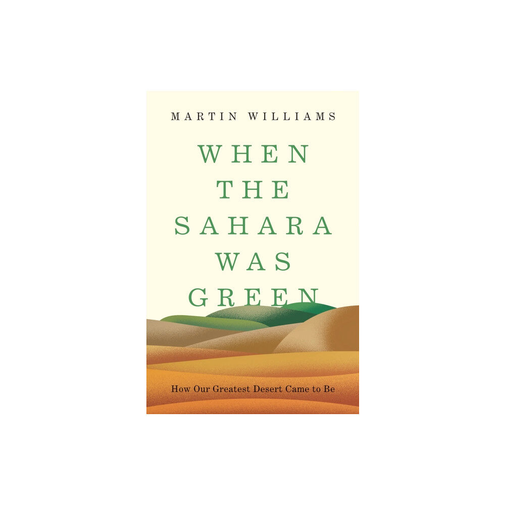 Princeton University Press When the Sahara Was Green (inbunden, eng)