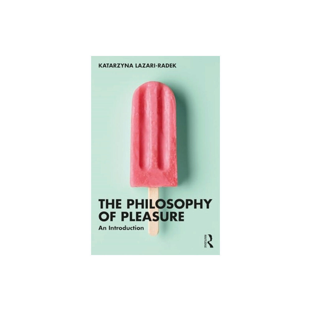 Taylor & francis ltd The Philosophy of Pleasure (häftad, eng)