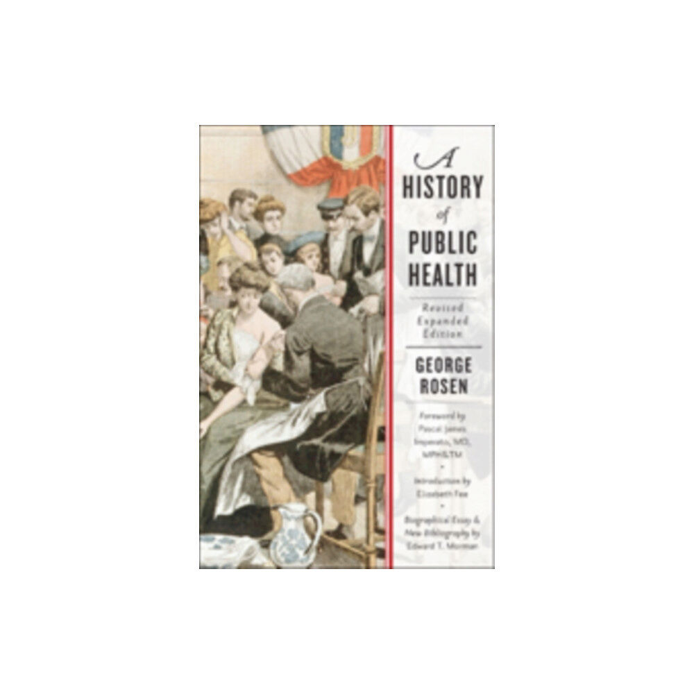 Johns Hopkins University Press A History of Public Health (häftad, eng)