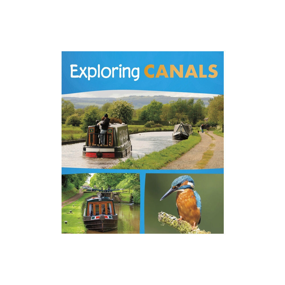 Capstone Global Library Ltd Exploring Canals (häftad, eng)