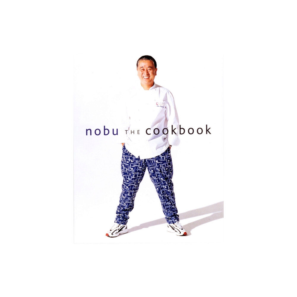 Kodansha America, Inc Nobu: The Cookbook (inbunden, eng)