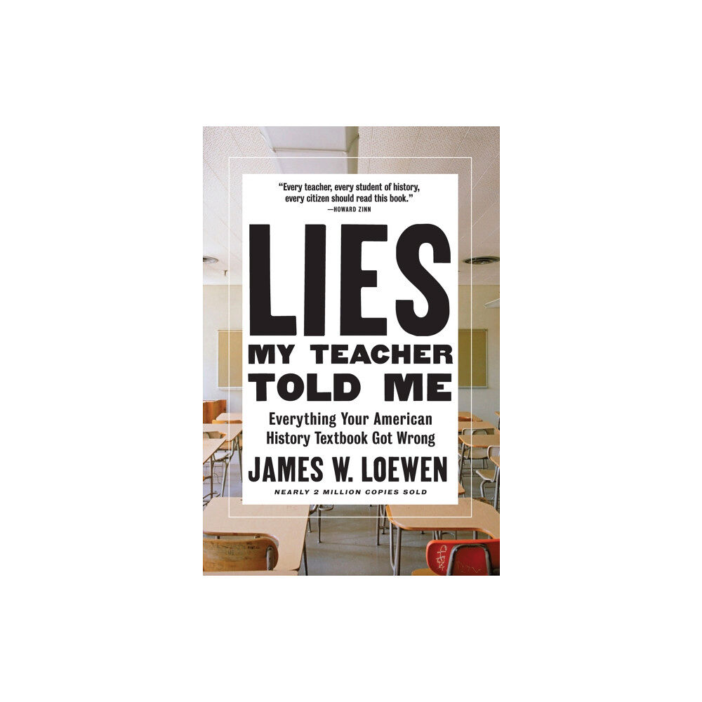 The New Press Lies My Teacher Told Me (häftad, eng)