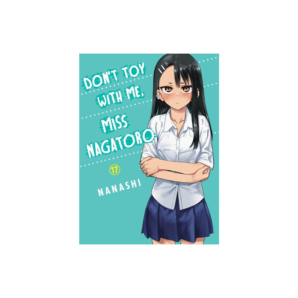 Vertical Inc. Don't Toy With Me Miss Nagatoro, Volume 17 (häftad, eng)