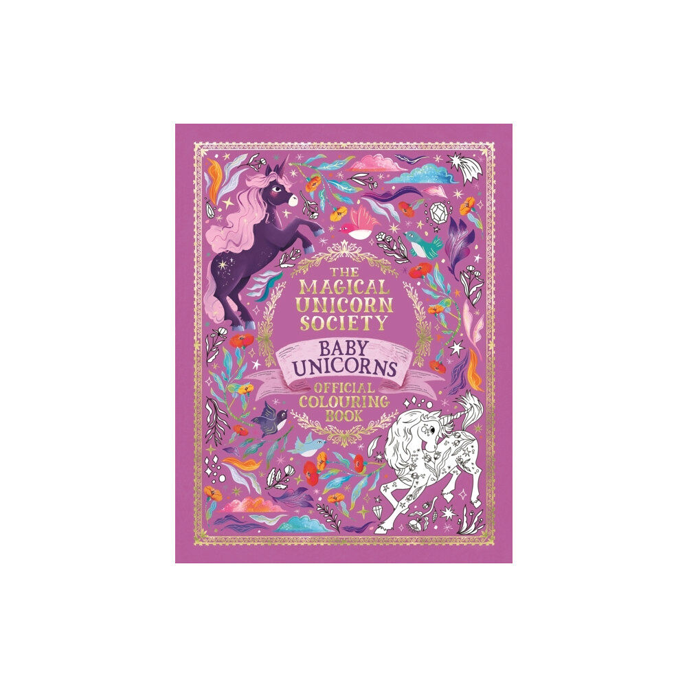 Michael O'Mara Books Ltd The Magical Unicorn Society Official Colouring Book: Baby Unicorns (häftad, eng)