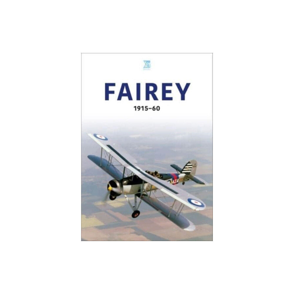 Key Publishing Ltd Fairey 1915-60 (häftad, eng)