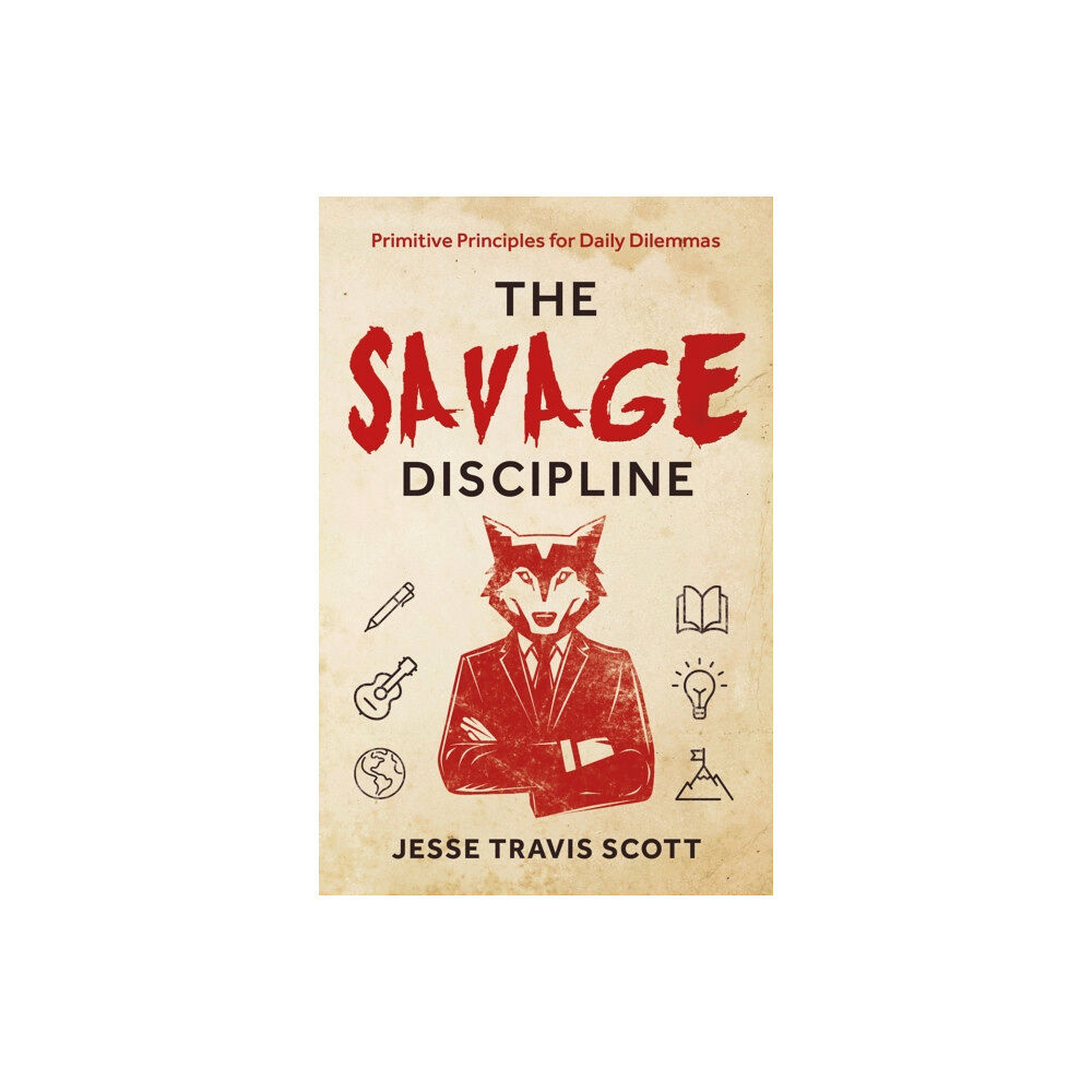 Troubador Publishing The Savage Discipline (häftad, eng)