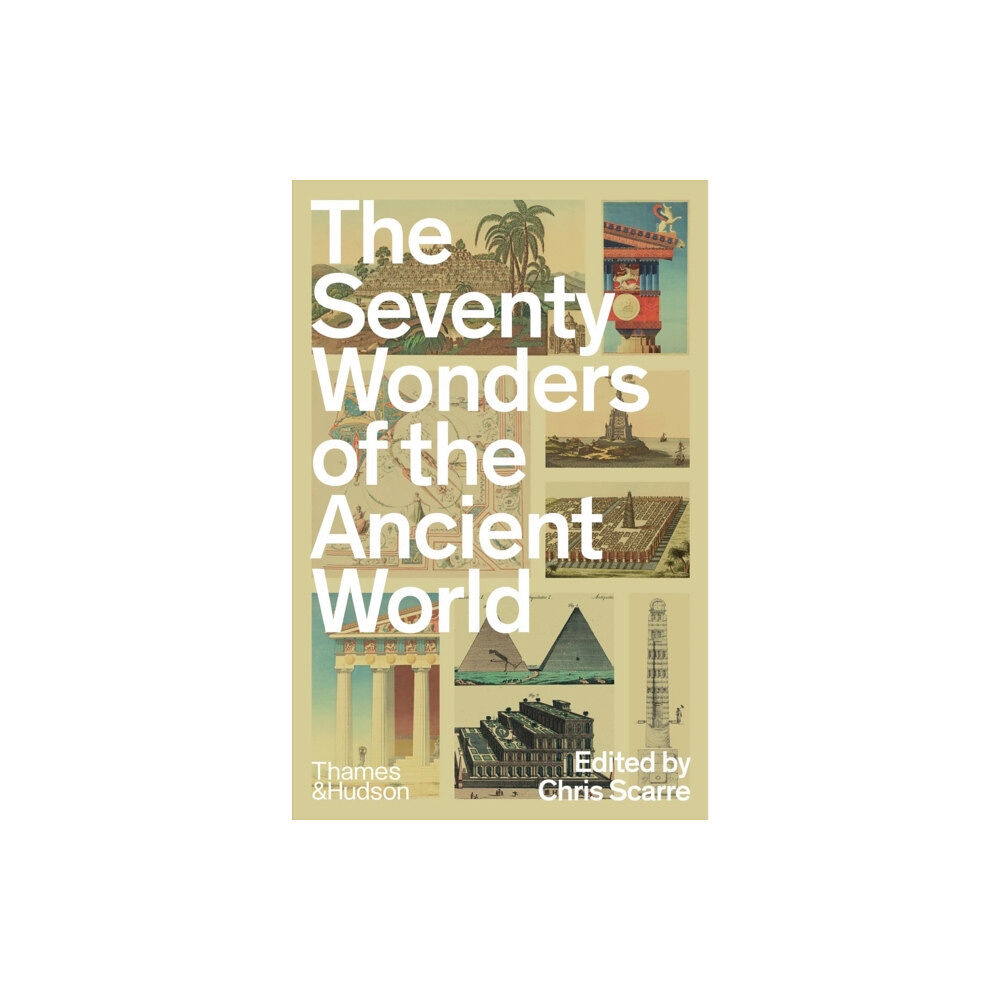 Thames & Hudson Ltd The Seventy Wonders of the Ancient World (häftad, eng)