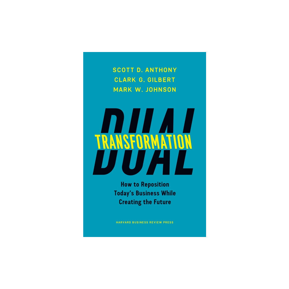 Harvard Business Review Press Dual Transformation (inbunden, eng)