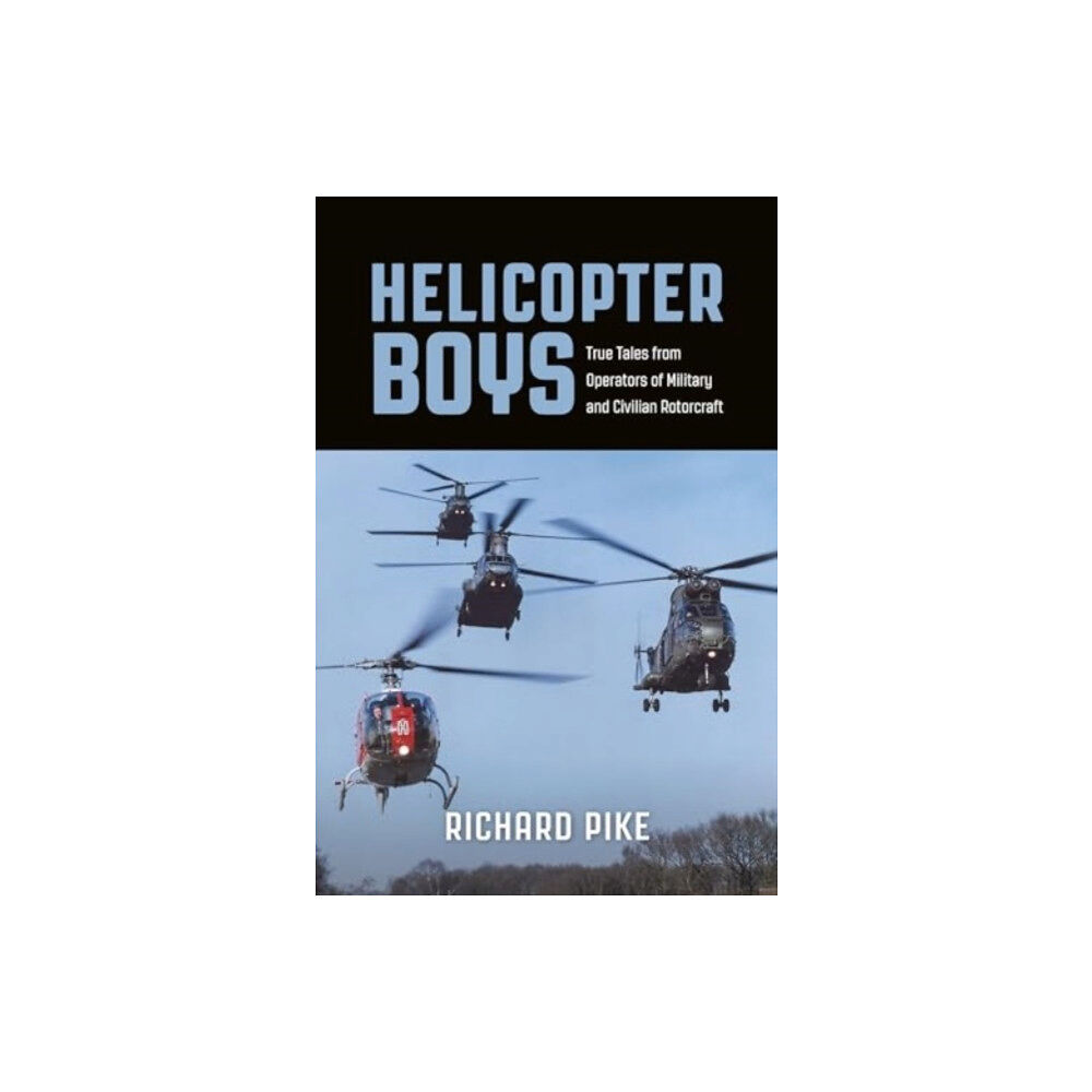 Grub Street Publishing Helicopter Boys (häftad, eng)