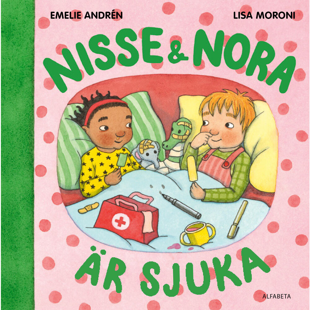 Emelie Andrén Nisse & Nora är sjuka (bok, board book)