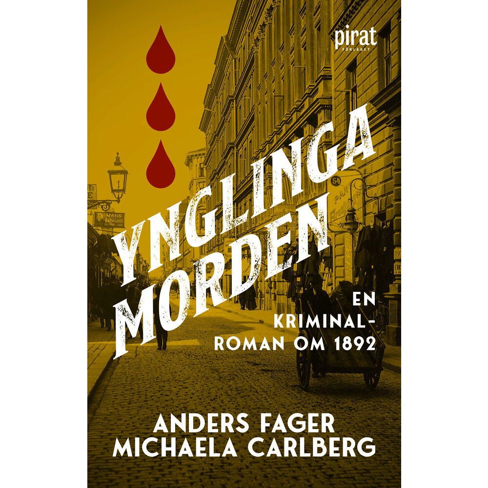 Anders Fager Ynglingamorden : en kriminalroman om 1892 (inbunden)