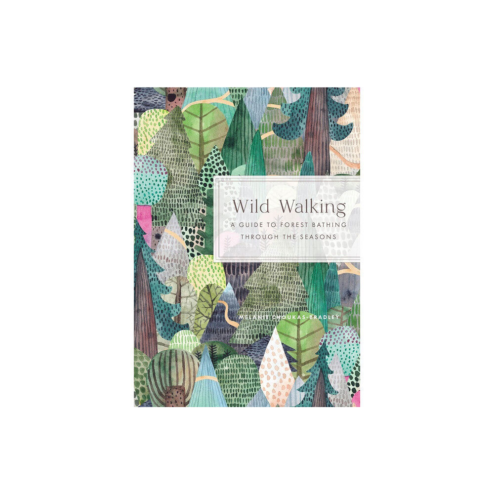 Quarto Publishing Group UK Wild Walking (inbunden, eng)