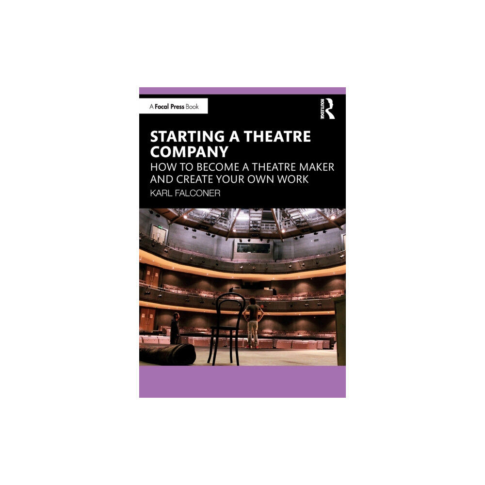 Taylor & francis ltd Starting a Theatre Company (häftad, eng)