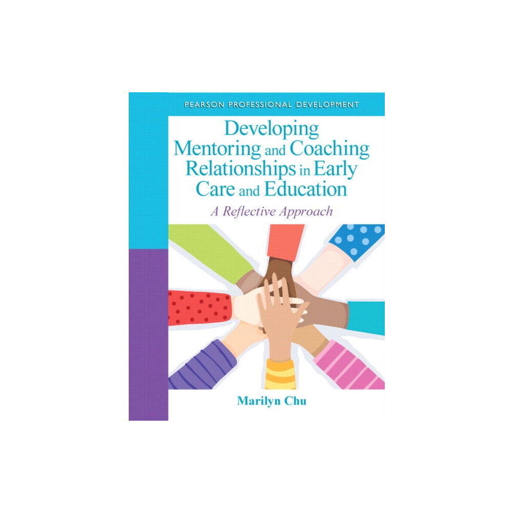 Pearson Education (US) Developing Mentoring and Coaching Relationships in Early Care and Education (häftad, eng)