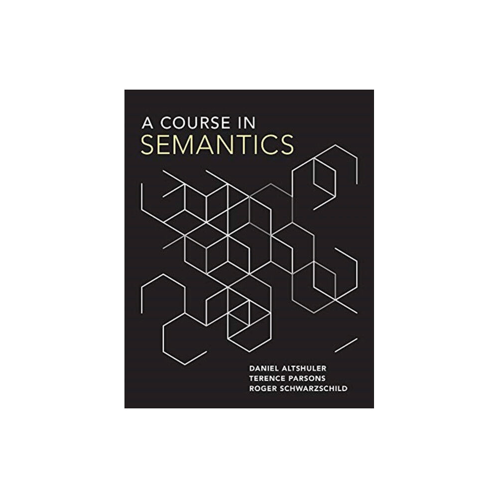 Mit press ltd A Course in Semantics (inbunden, eng)