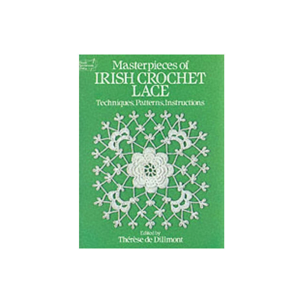 Dover publications inc. Masterpieces of Irish Crochet Lace (häftad, eng)