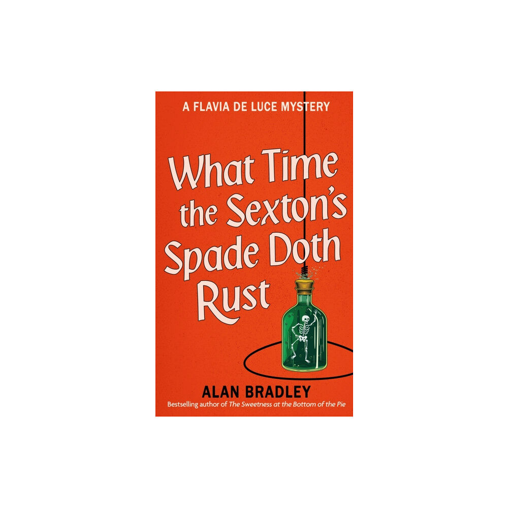 Orion Publishing Co What Time the Sexton's Spade Doth Rust (inbunden, eng)