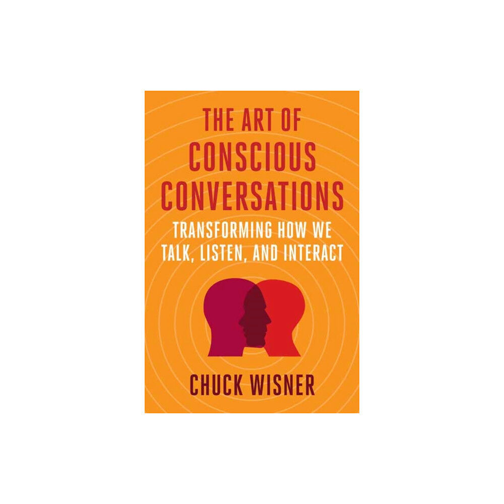 Berrett-Koehler Publishers The Art of Conscious Conversations (häftad, eng)