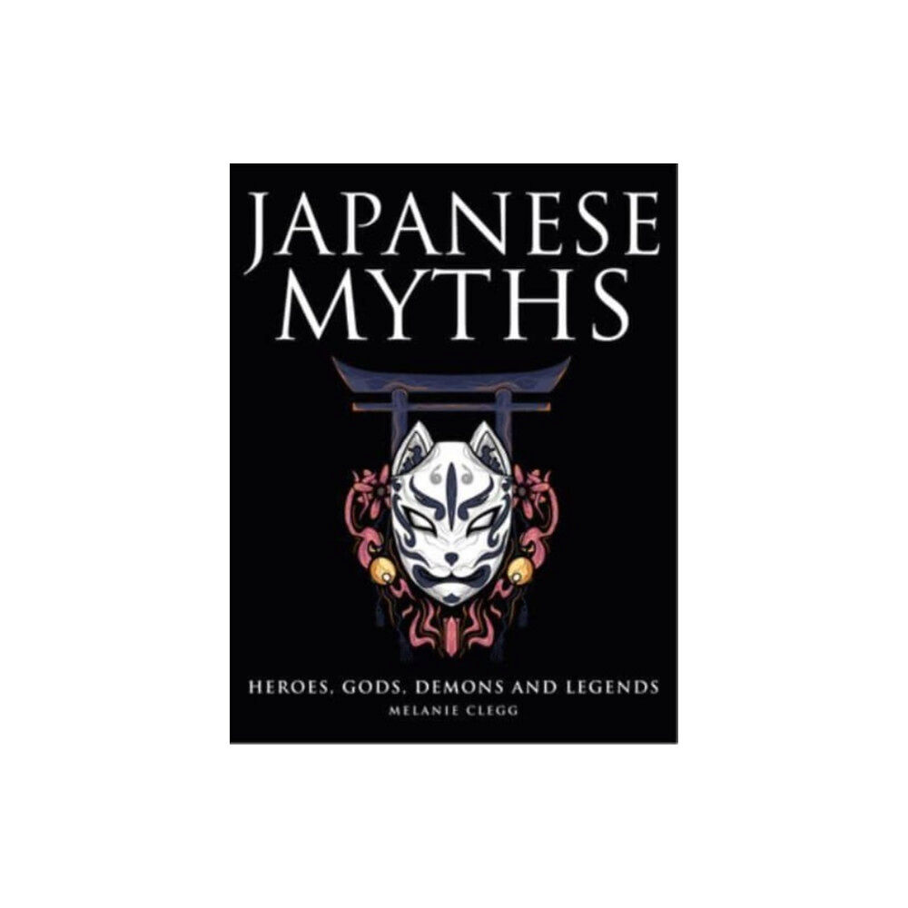 Amber Books Ltd Japanese Myths (inbunden, eng)