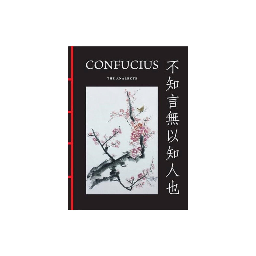 Amber Books Ltd Confucius: The Analects (inbunden, eng)