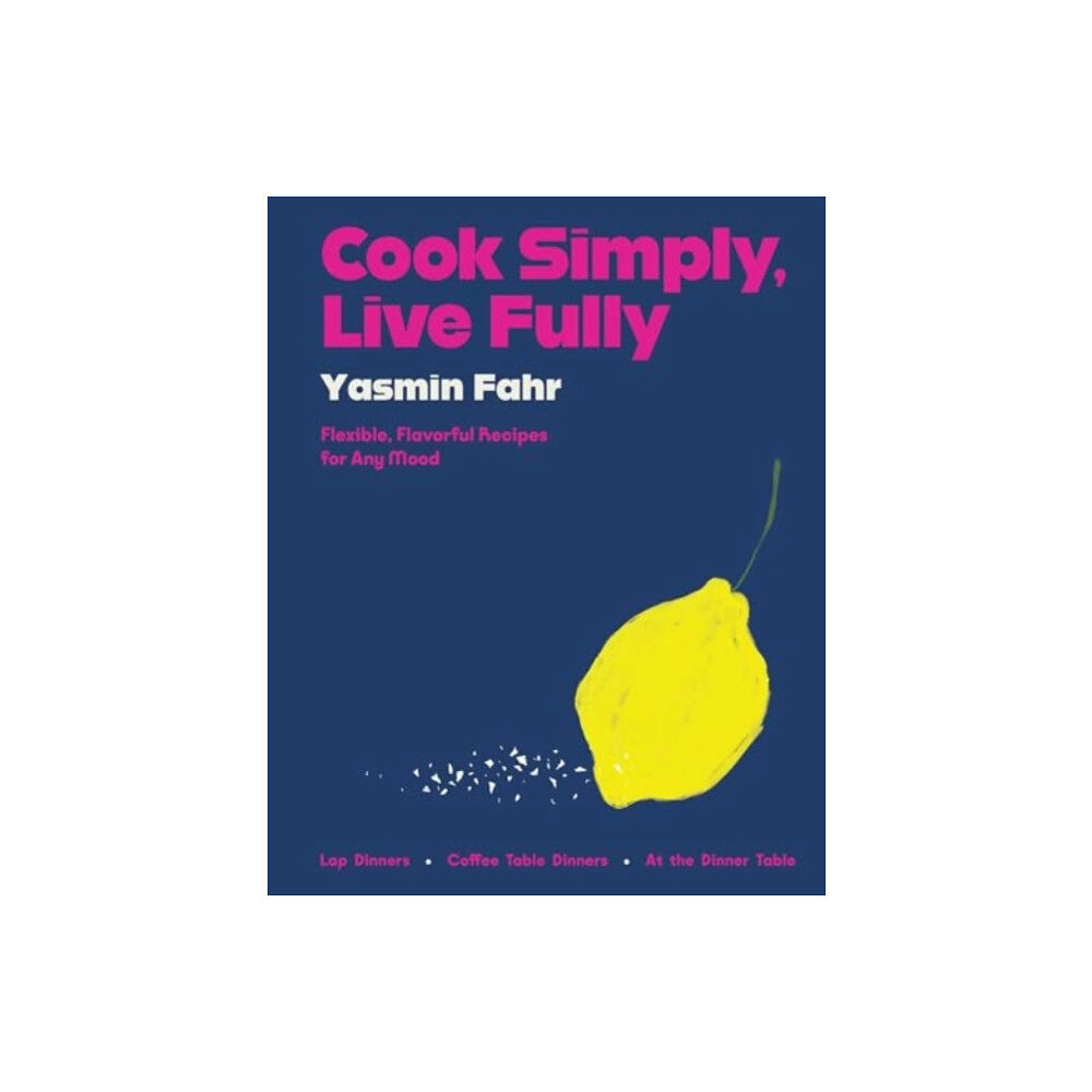 Harpercollins publishers inc Cook Simply, Live Fully (inbunden, eng)