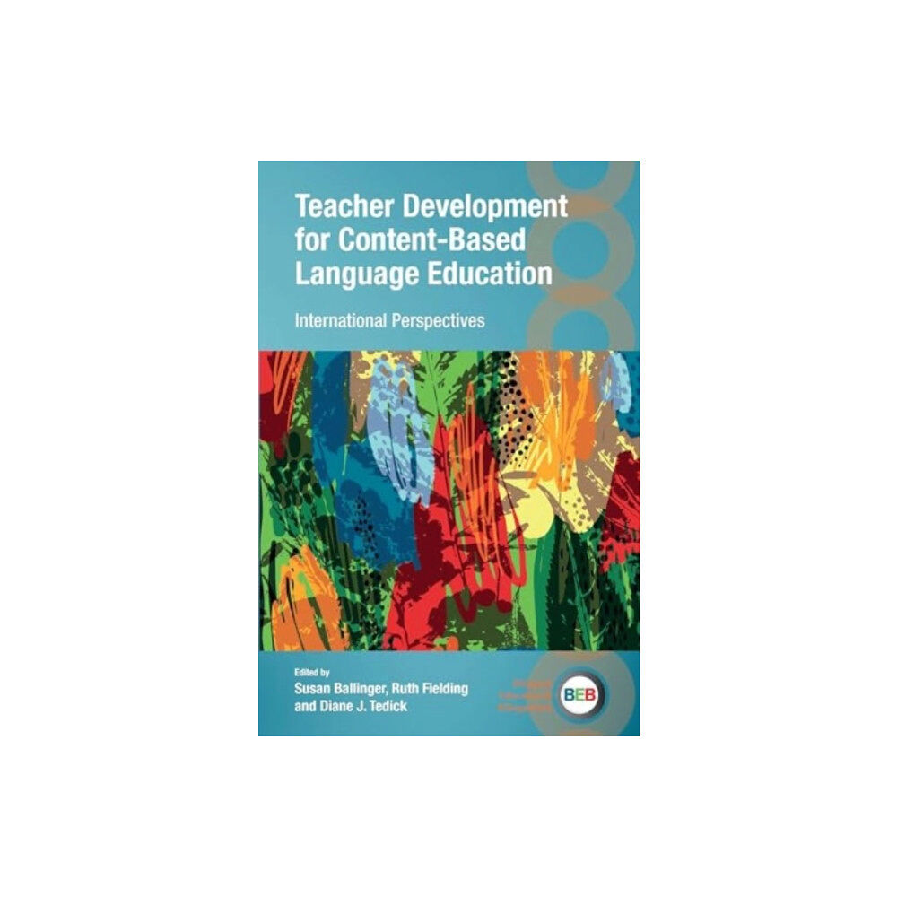 Multilingual Matters Teacher Development for Content-Based Language Education (häftad, eng)