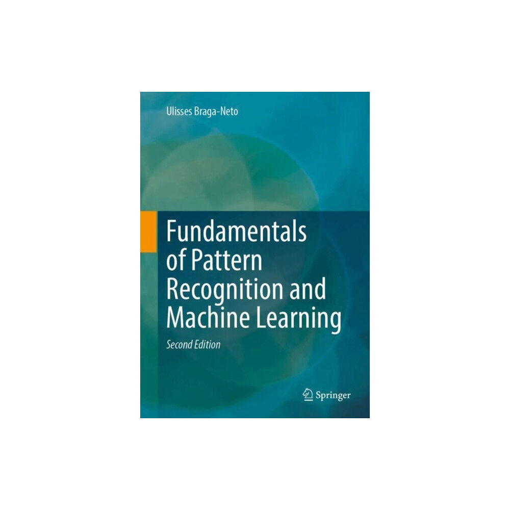 Springer International Publishing AG Fundamentals of Pattern Recognition and Machine Learning (inbunden, eng)