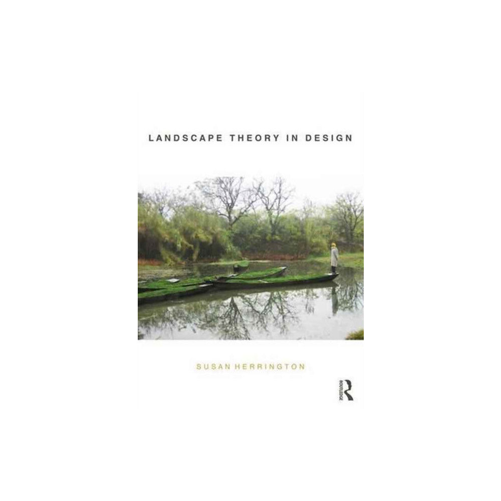 Taylor & francis ltd Landscape Theory in Design (häftad, eng)