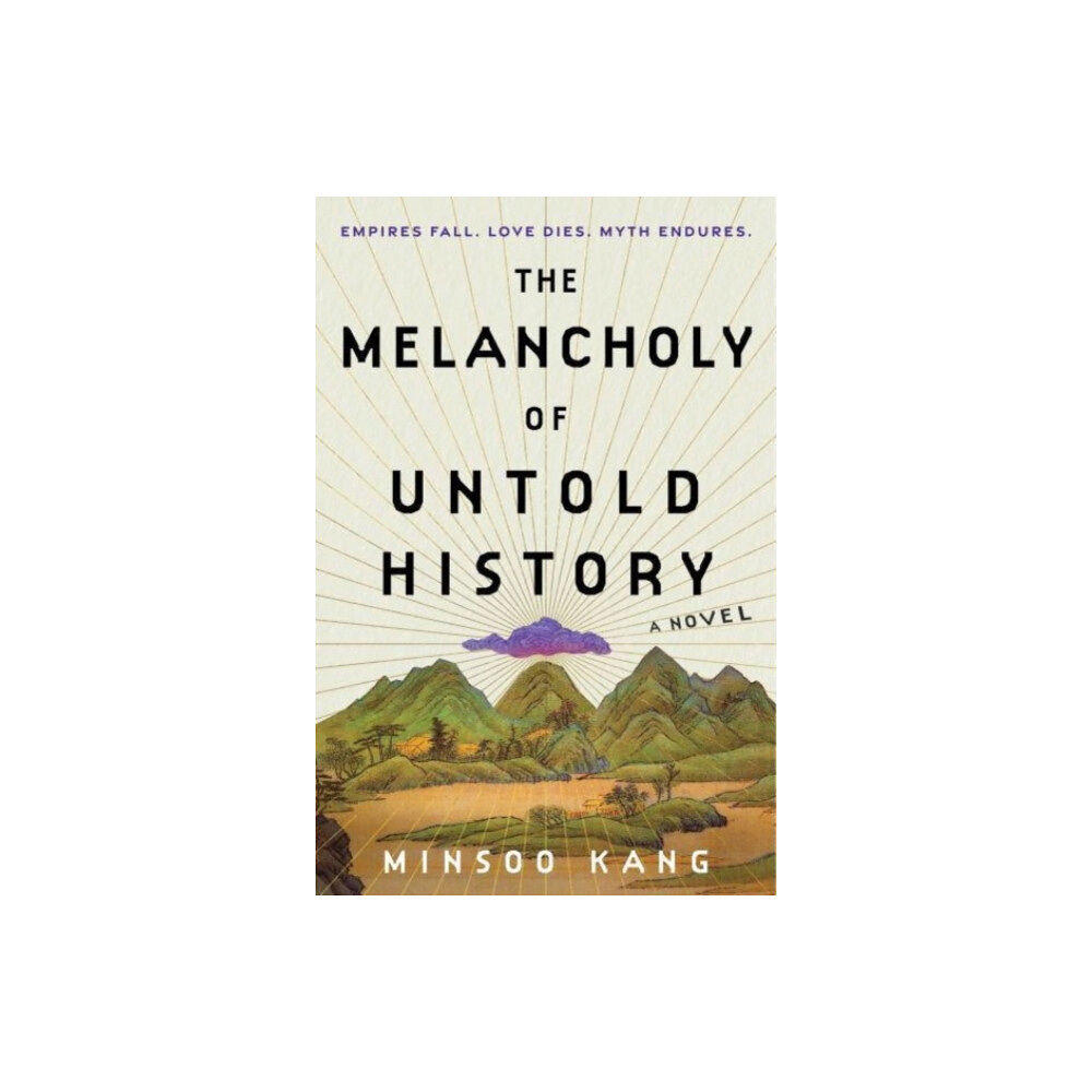 Harpercollins publishers inc The Melancholy of Untold History (inbunden, eng)