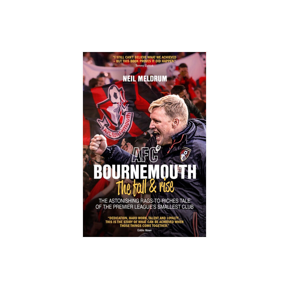 Pitch Publishing Ltd AFC Bournemouth; the Fall and Rise (inbunden, eng)