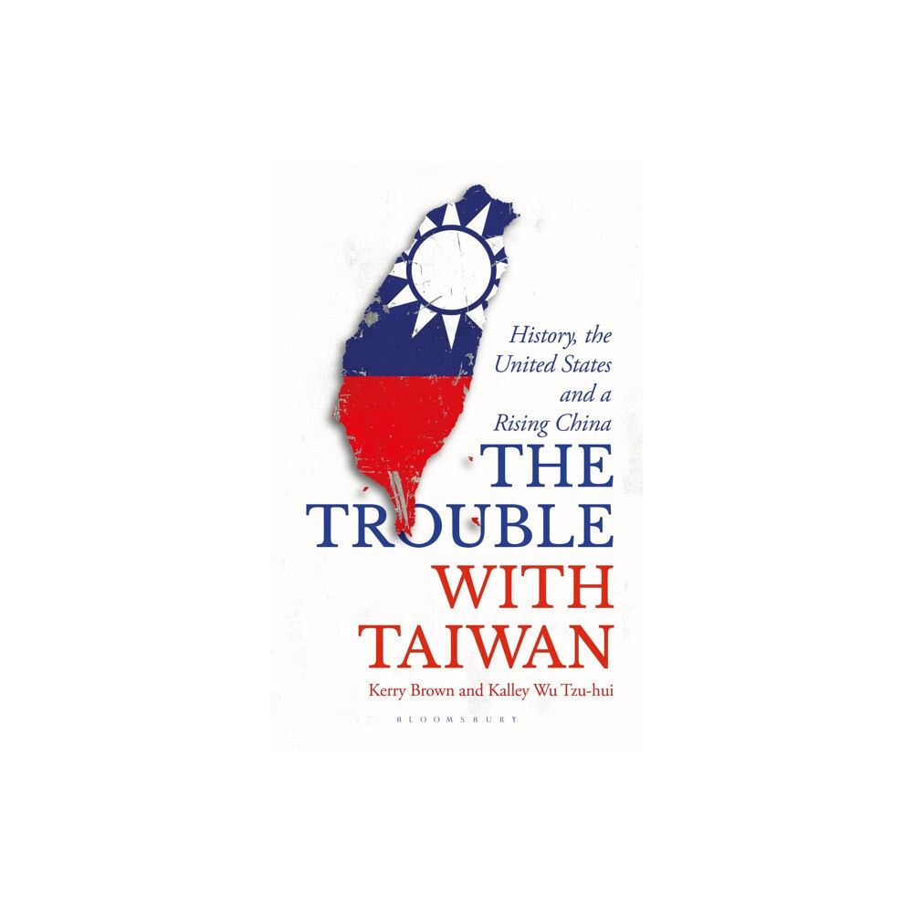 Bloomsbury Publishing PLC The Trouble with Taiwan (häftad, eng)