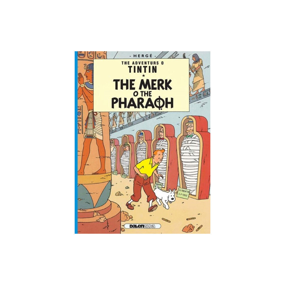 Dalen (Llyfrau) Cyf Tintin: The Merk o the Pharoah (häftad, eng)