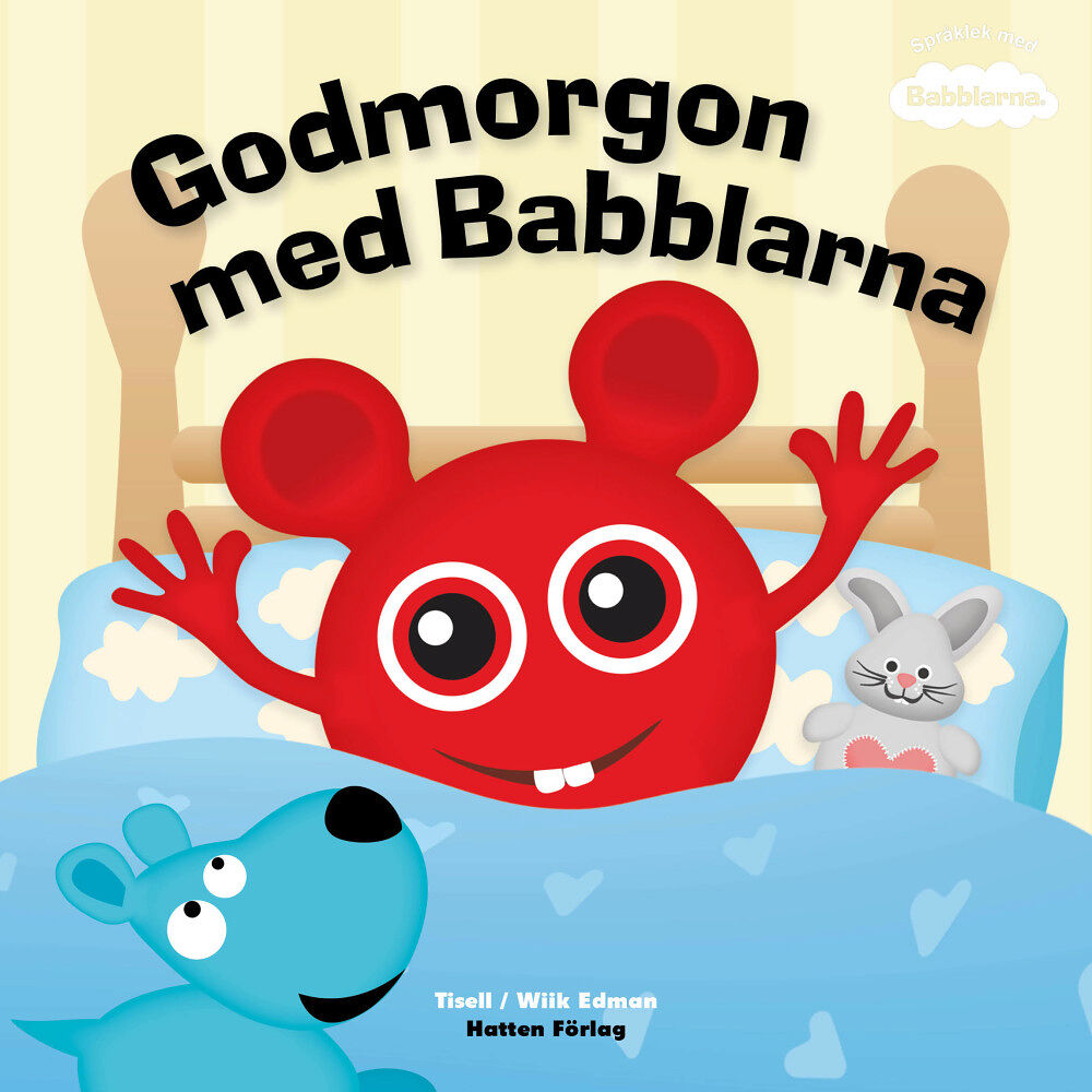 Hatten Förlag Godmorgon med Babblarna (inbunden)