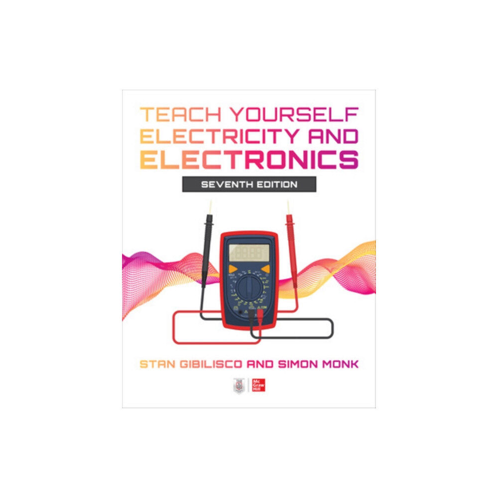 McGraw-Hill Education Teach Yourself Electricity and Electronics, Seventh Edition (häftad, eng)