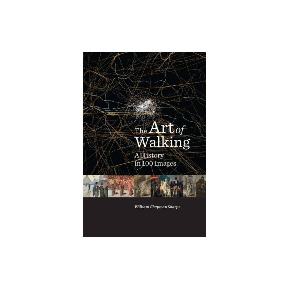 Yale university press The Art of Walking (inbunden, eng)