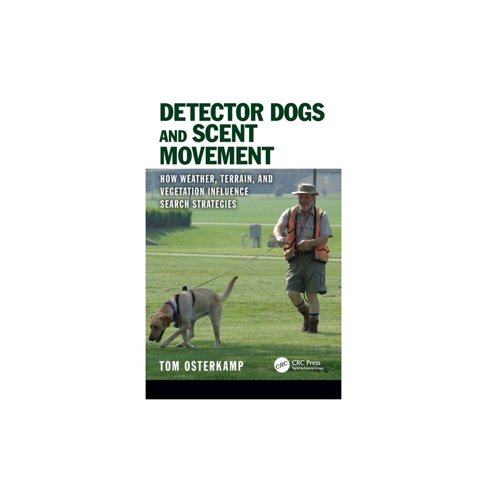 Taylor & francis ltd Detector Dogs and Scent Movement (inbunden, eng)