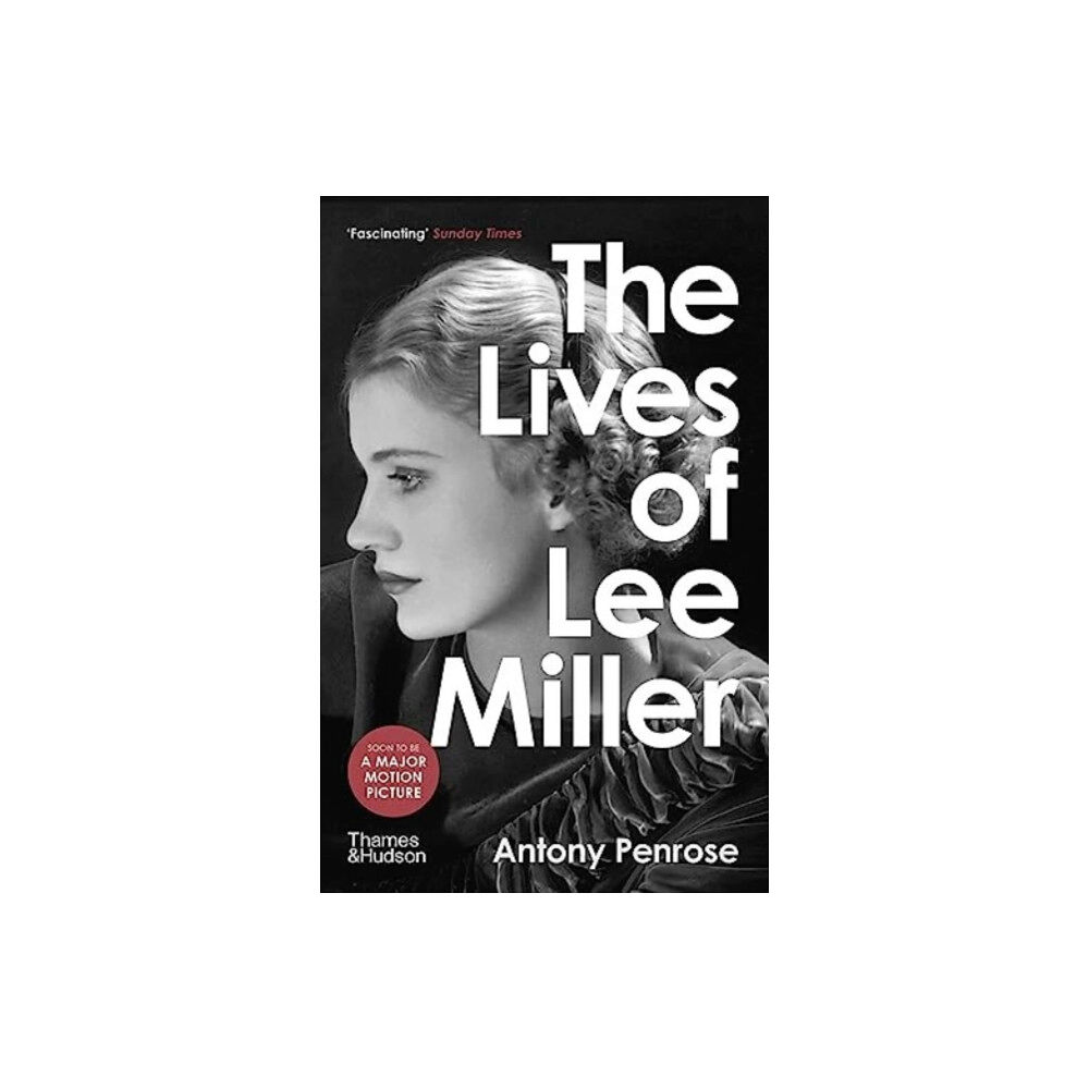 Thames & Hudson Ltd The Lives of Lee Miller (häftad, eng)