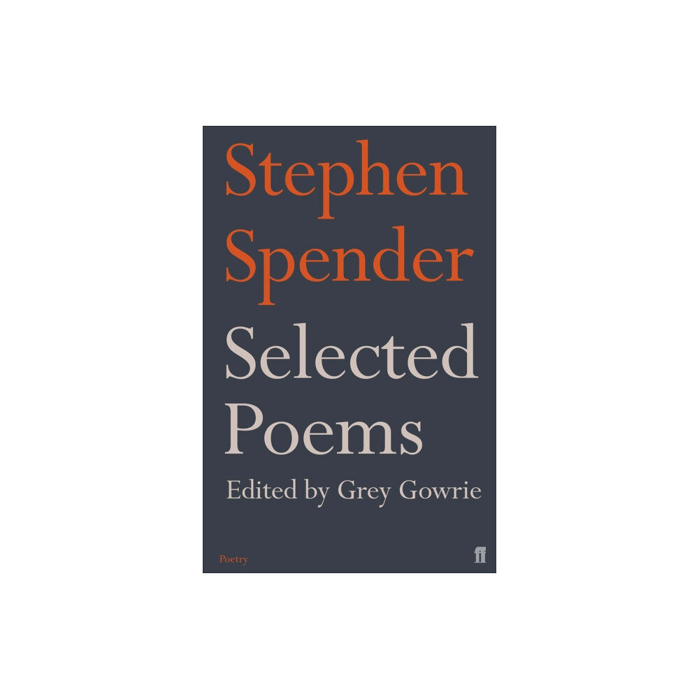 Faber & Faber Selected Poems of Stephen Spender (häftad, eng)