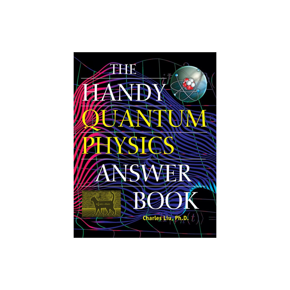 Visible Ink Press The Handy Quantum Physics Answer Book (häftad, eng)