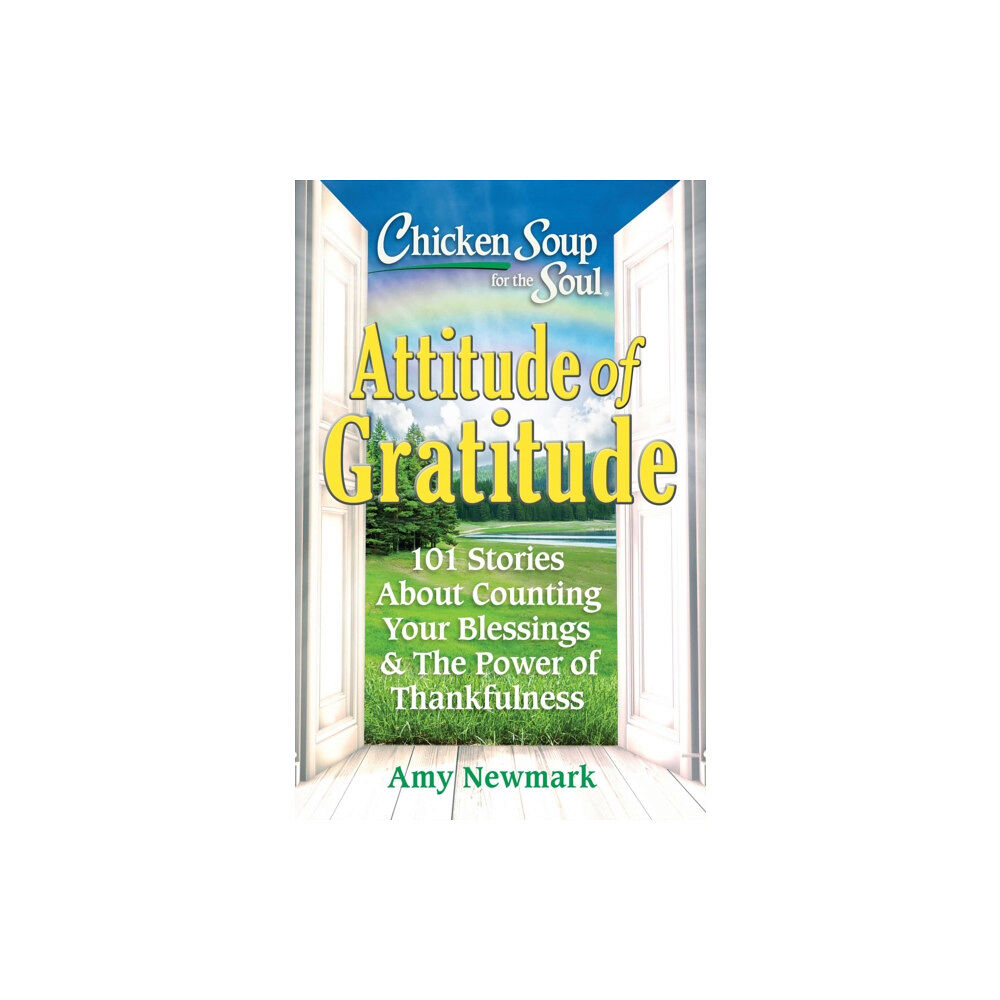 Chicken Soup for the Soul Publishing, LLC Chicken Soup for the Soul: Attitude of Gratitude (häftad, eng)