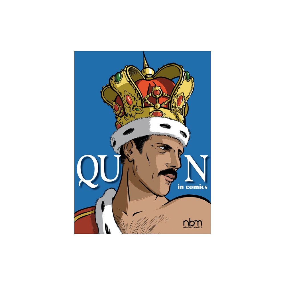 NBM Publishing Company Queen in Comics! (inbunden, eng)