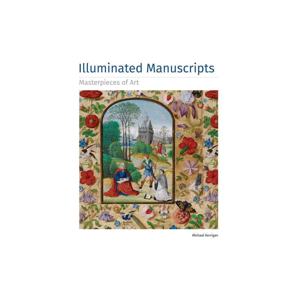 Flame Tree Publishing Illuminated Manuscripts Masterpieces of Art (inbunden, eng)