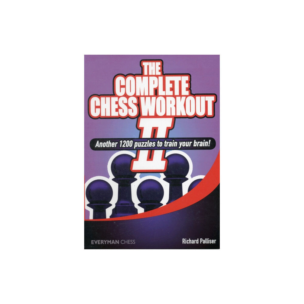 Everyman Chess The Complete Chess Workout (häftad, eng)