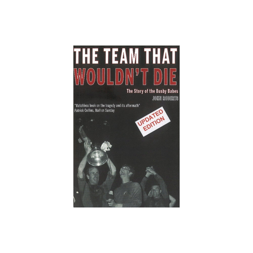 Empire Publications Ltd The Team That Wouldn't Die (häftad, eng)