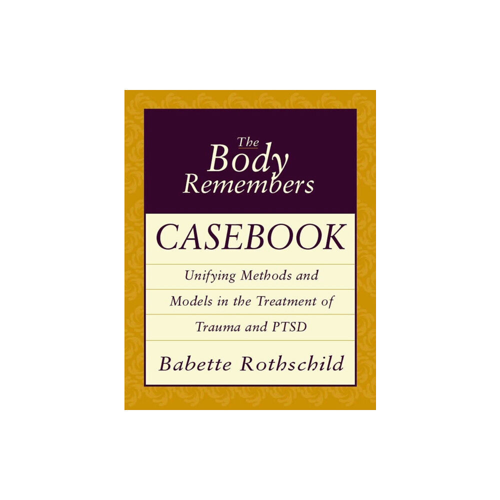 WW Norton & Co The Body Remembers Casebook (häftad, eng)