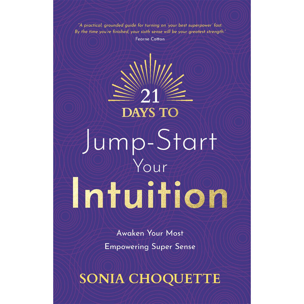 Sonia Choquette 21 Days to Jump-Start Your Intuition (häftad, eng)