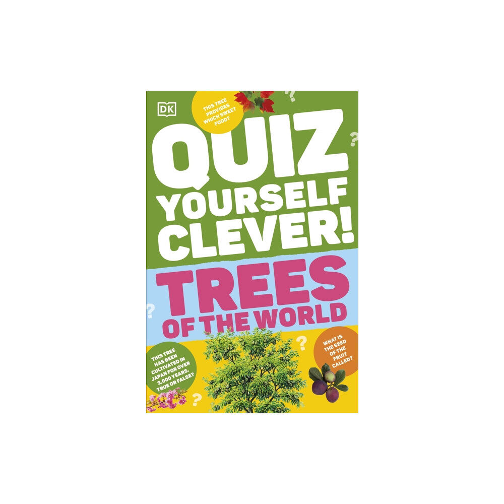 Dorling Kindersley Ltd Quiz Yourself Clever! Trees of the World (häftad, eng)