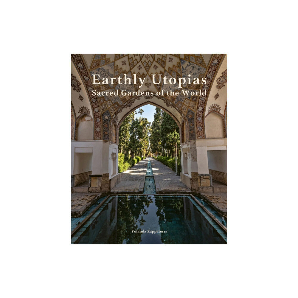 Quarto Publishing Plc Earthly Utopias (inbunden, eng)